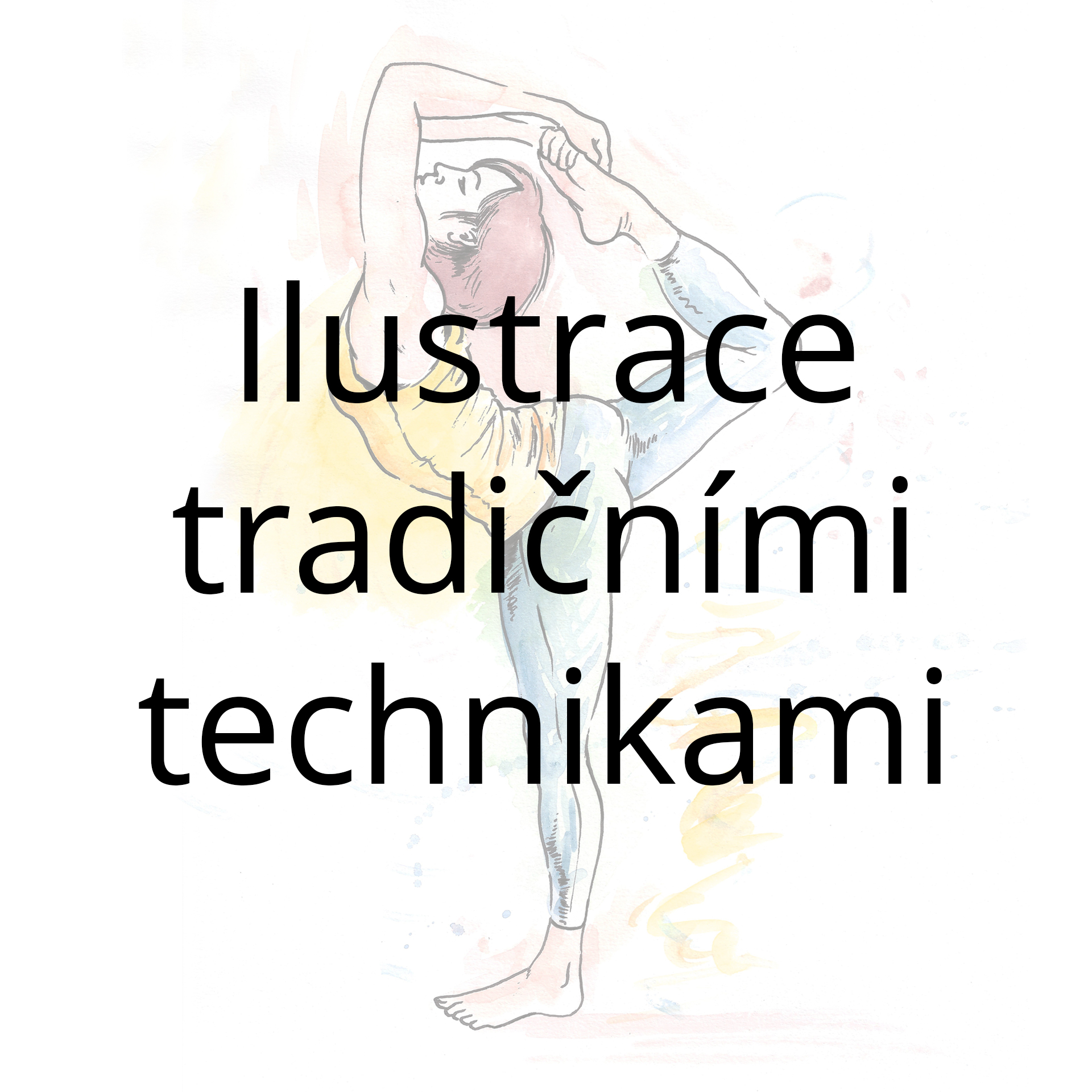 Ilustrace tradičními technikami